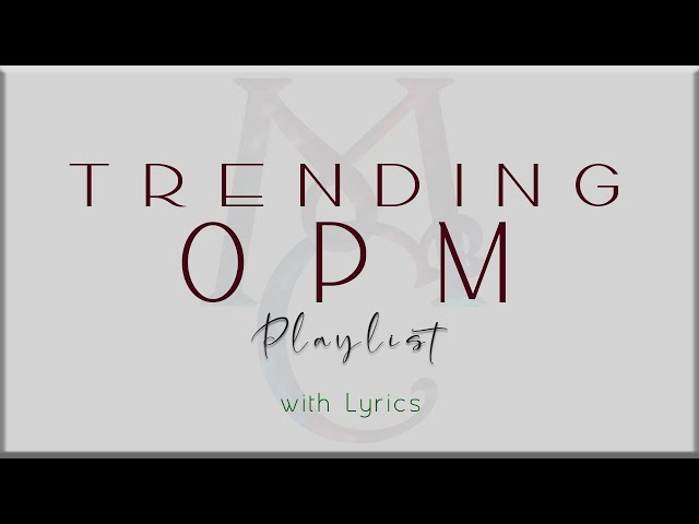 Trending OPM Playlist with Lyrics (Zack Tabudlo, Moira Dela Torre, Dilaw, Ben & Ben, Lola Amour) class=