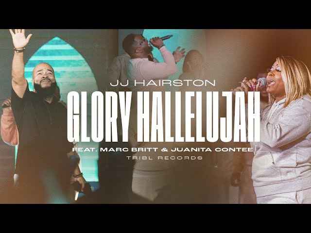 Glory Hallelujah (feat. Marc Britt, Juanita Contee u0026 Mav City Gospel Choir) | JJ Hairston class=