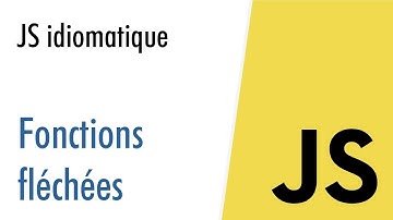 JS idiomatique : Fonctions fléchées