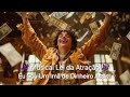 🎶 Eu Sou um Imã de Dinheiro Assim (Musical Lei da Atração) HD60P 