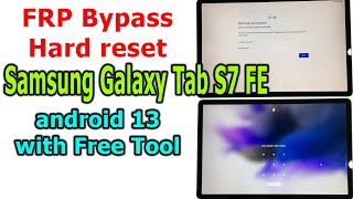 How to Hard reset/FRP Bypass Google Account Lock Samsung Tab S7 FE Android 13