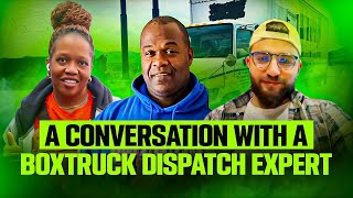 A Conversation With A Boxtruck Dispatch Expert | the Boxtruck Couple by The Boxtruck Couple  4,171 views 3 months ago 34 minutes