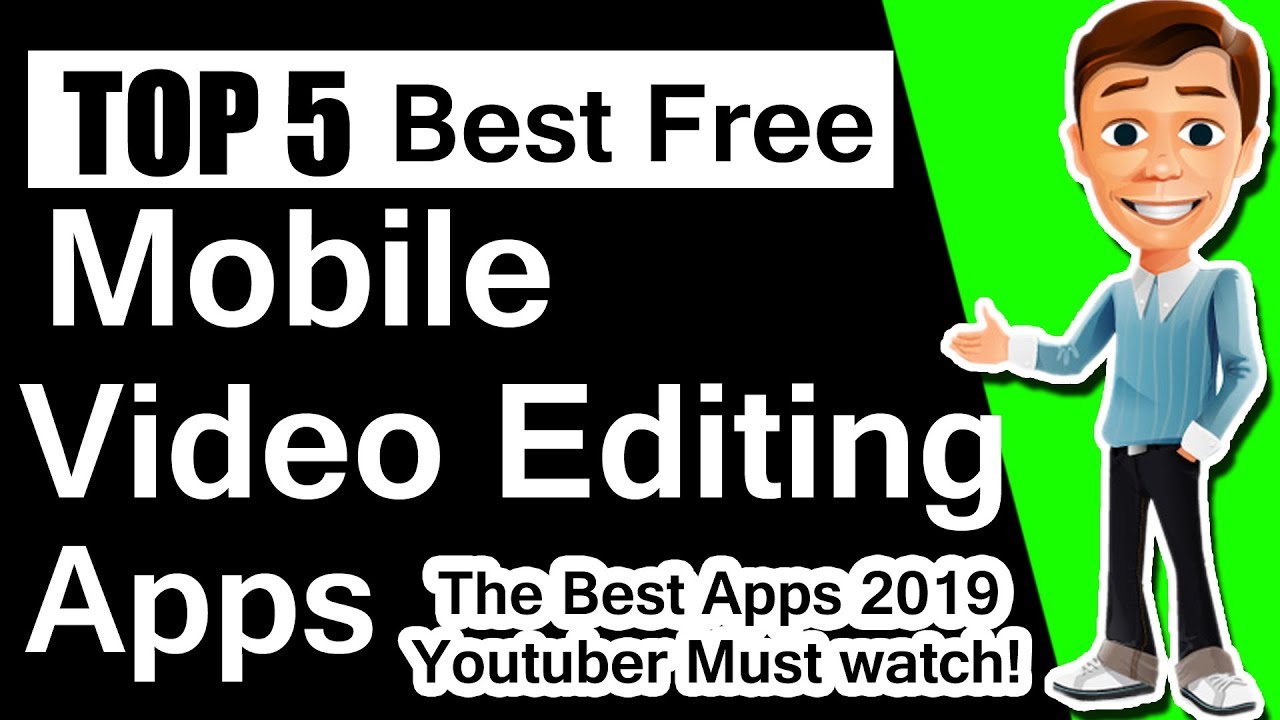 top-5-best-video-editing-apps-for-android-2019-best-video-editing
