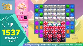Candy Crush Level 1537 | Candy Crush 1537 | Candy Crush Saga Level 1537 (No Boosters)
