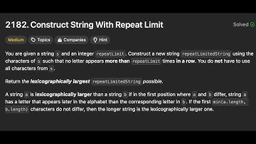Leetcode 2182. Construct String With Repeat Limit