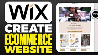 How To Create Wix Ecommerce Website 2025