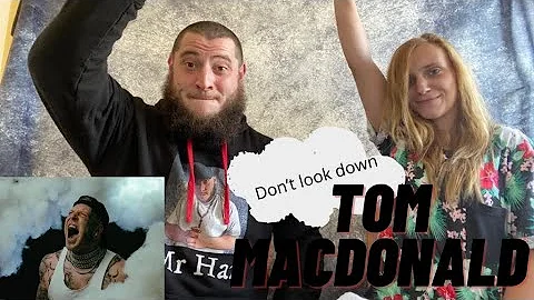 Don't Look Down - Tom MacDonald (UK Hip Hop Couple Reacts)