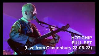 Hot Chip (Live From Glastonbury 2023) (Woodsies Stage) Full Set 23-06-23