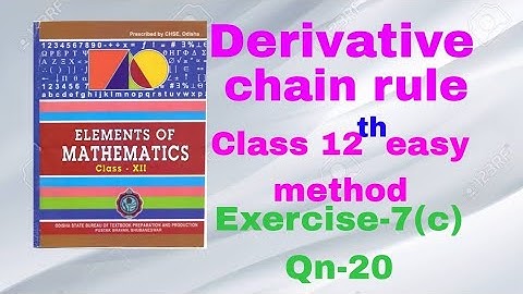Derivative chain rule//class 12 //Exercise-7(c) Qn-(20)//CHSE ODISHA