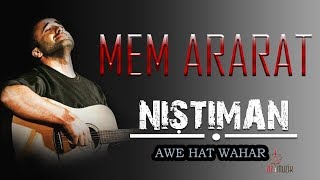 Mem ARARAT - Awe Hat Wahar (Kurdish Folk Song)
