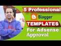 Blogger के 5 फ़्री Professional Templates जिससे आपको Google Adsense का Approval जल्दी मिलेगा 2021