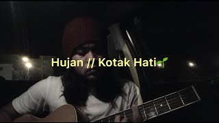 Hujan - kotak hati (cover)