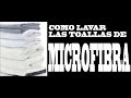 Todo sobre la microfibra: Como lavar las toallas de microfibra