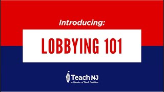 Lobbying 101 - How to Lobby Effectively
