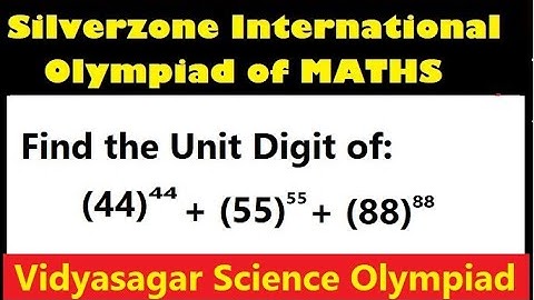 #SIO124, Find UNIT DIGITS, Cyclicity of Numbers, Vidyasagar Science Olympiad, Mathematics,