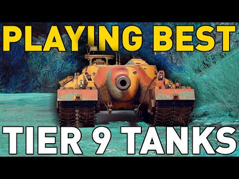 Playing the BEST Tier 9 Tanks in World of Tanks!