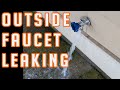 Outside Faucet Leaking