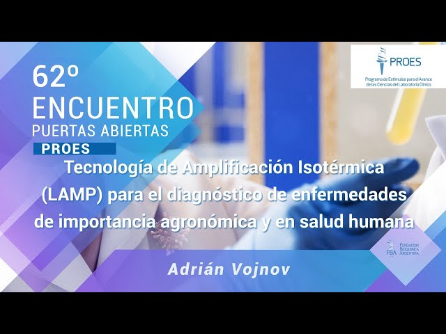 62º PA: LAMP para el diagnóstico de enfermedades de importancia agronómica y en salud humana