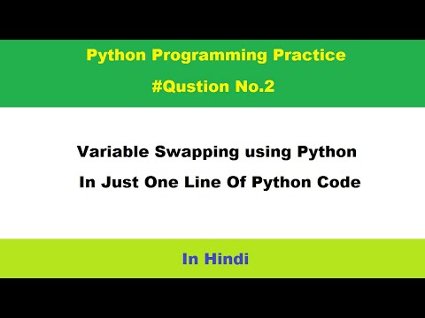 Swapping of variables in python | in just one line of code | in hindi