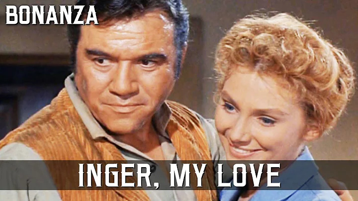 Bonanza - Inger, My Love | Episode 95 | Classic We...