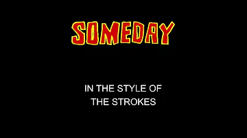 The Strokes - Someday - Karaoke - With Some Backing Vocals