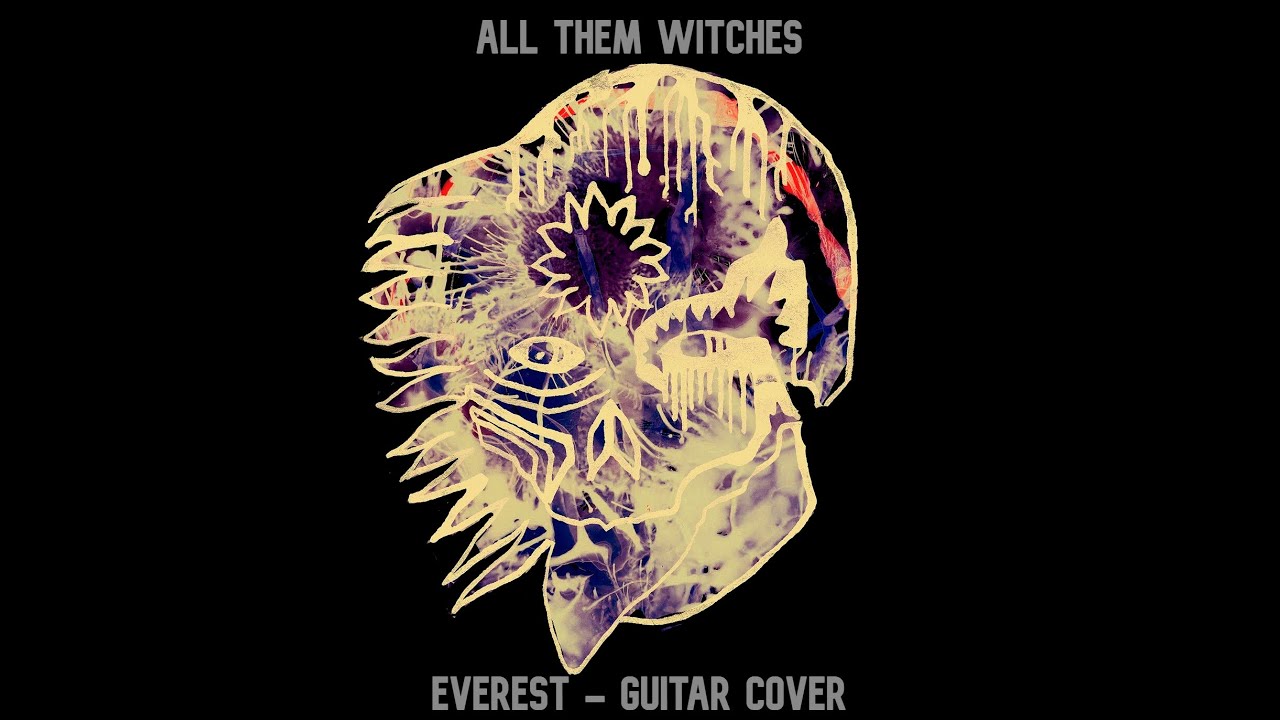 All Them Witches - Everest Guitar Cover - YouTube