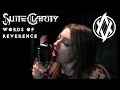 Suite Clarity - Words of Reverence (Music Video)