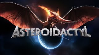 Asteroidactyl (AI Power Metal)