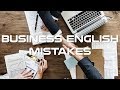 Worst Business English Mistakes You Can Make