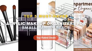 Don't Buy Acrylic Makeup Organizers For Small Vanity Space Before Watching This! - Makeup Organizer