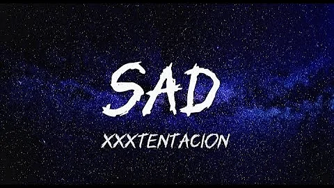 xxxtentacion - Sad(Lyrics)Old Town Beats