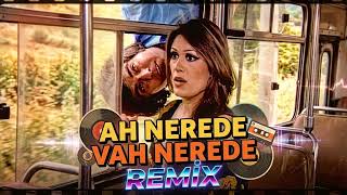 Ah Nerede Vah Nerede Ai Remi̇x - Füsun Önal Yüksek Kali̇te Clubmi̇x Siber Armoni