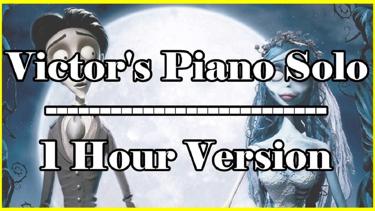 Victors Piano Solo 1 hour extended version 1 hr loop Corpse Bride