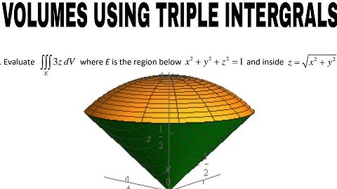 Volume Using Spherical Coordinates Of A Bounded Region|Cone And A Sphere