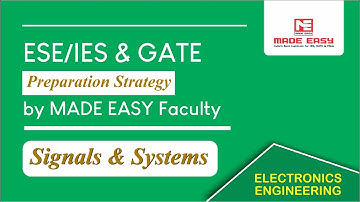ESE/IES & GATE Preparation Strategy for Signals &Systems