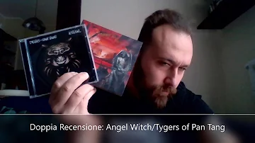 Doppia recensione: Angel Witch/Tygers of Pan Tang