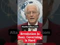 Revolution Is Easy. Governing Is Hard | Altas World News