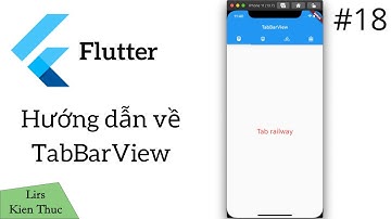 Flutter #18:  Hướng dẫn về TabBarView