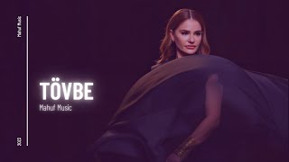 Derya Bedavacı - Tövbe ( Prod. Mahuf Music ft. DJ ŞahMeran )