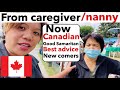 Best advice for aspiring nanny/caregiver and new comers to Canada specially who live in Calgary .