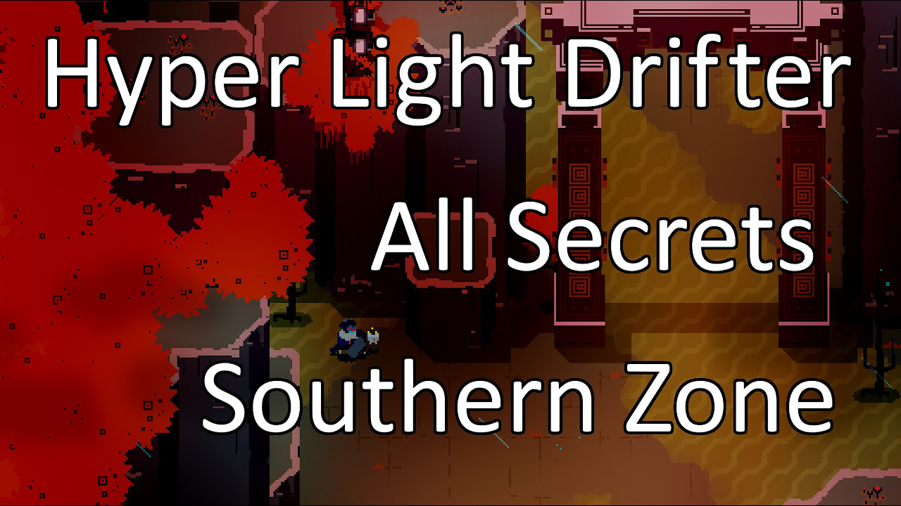 Hyper Light Drifter: All Secrets - Southern Zone