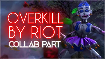 CANCELLED / SFM / FNAF ► Part for MayC: Overkill