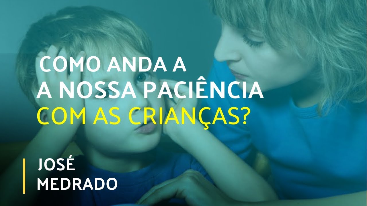 espiritismo em ingles COMO ANDA A NOSSA PACIÊNCIA COM AS CRIANÇAS? | Visão Social | Parte 1 (14/07/2019)