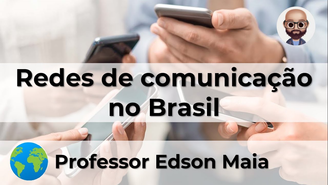 Geografia Redes de Comunicação no Brasil - YouTube