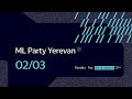 ML Party Yerevan — 2 марта 2023