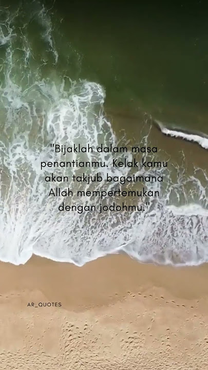 story wa 30 detik || #jodoh  || bijaklah dalam penantianmu