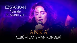 Ezgi Arıkan “İçimde Bi’ Sıkıntı Var” LIVE - Anka Albüm Lansman Konseri @Blind İstanbul