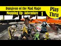 Waterdeep: Dungeon of the Mad Mage - Adventure 1 Play Thru