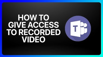 How To Give Access To Recorded Video In Microsoft Teams Tutorial
