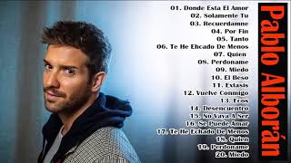 Pablo Alborán Mix Nuevo 2021 - Pablo Alborán Sus mejor Exitos - Mix De Exitos DE Pablo Alborán